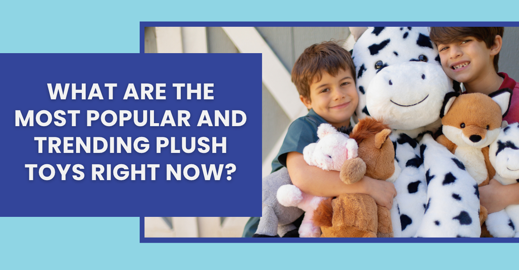 What Are the Most Popular and Trending Plush Toys Right Now?